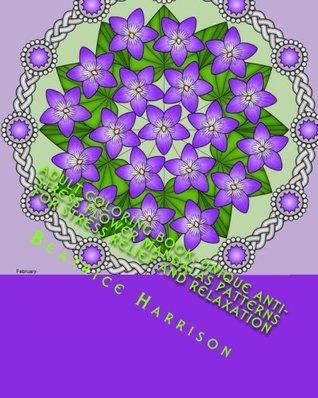 [2cbfa] !Download% Adult Coloring Book: Unique Anti-Stress Flower Mandalas Patterns For Stress Relief and Relaxation (Adult Coloring Books) - Beatrice Harrison *PDF#