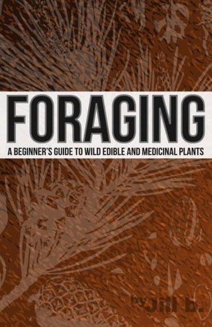 [3f141] %Read@ Foraging - A Beginner's Guide to Wild Edible and Medicinal Plants - Jill b. !P.D.F@