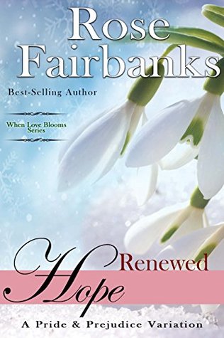 [1c22c] @Read! Renewed Hope: A Pride and Prejudice Variation - Rose Fairbanks %e.P.u.b@