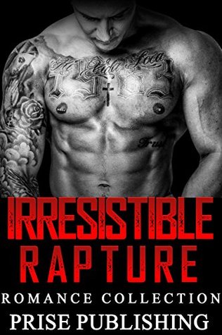 f3355] %D.o.w.n.l.o.a.d# ROMANCE: Irresistible Rapture: (Bad Boy Menage Pregnancy Romance) (New Adult Contemporary Romance) - Prise Publishing @PDF!