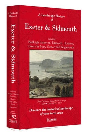 [b1336] #F.u.l.l.^ *D.o.w.n.l.o.a.d~ A Landscape History of Exeter & Sidmouth (1809-1919) - LH3-192: Three Historical Ordnance Survey Maps - Cassini Publishing Ltd @PDF#