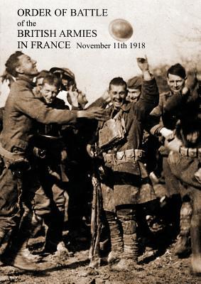 c70ca] @D.o.w.n.l.o.a.d~ Order of Battle of the British Armies in France November 11th 1918 - General Staff ~PDF!