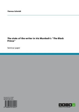 [f7cad] *Read~ The state of the writer in Iris Murdoch's The Black Prince - Theresa Schmidt ~PDF#