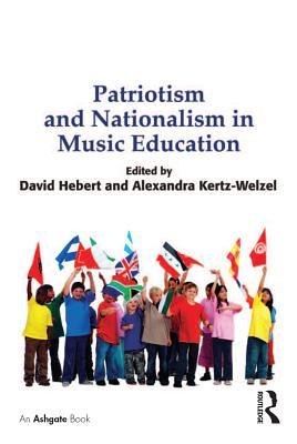 [19eb9] *F.u.l.l.* #D.o.w.n.l.o.a.d% Patriotism and Nationalism in Music Education - David G. Hebert !e.P.u.b^