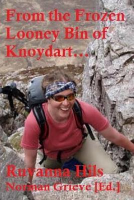 [4e798] ~R.e.a.d* From the Frozen Looney Bin of Knoydart: to the Heat is on Curved Ridge! - Ruvanna Hils !PDF*