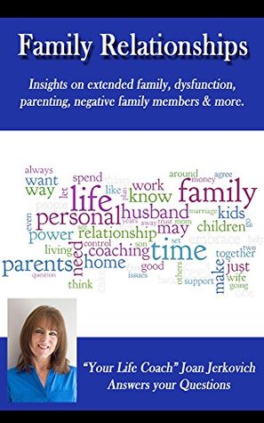 [a1d61] !Download~ Family Relationships (Life Coaching Insights Book 1) - Joan Jerkovich ^PDF~
