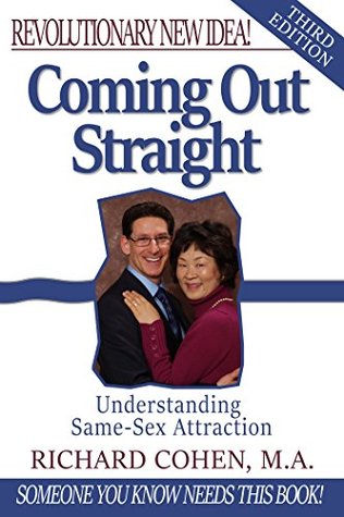 [949cd] ~R.e.a.d@ @O.n.l.i.n.e~ Coming Out Straight: Understanding Same-Sex Attraction - Richard Cohen ^P.D.F*