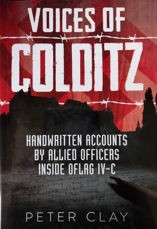 [a9ee3] @F.u.l.l.~ ^D.o.w.n.l.o.a.d! Voices of Colditz: Handwritten accounts by allied officers inside Oflag IV-C - Peter Clay ^PDF%
