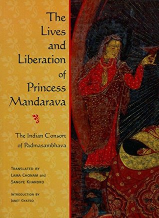 [dec1b] !R.e.a.d@ ~O.n.l.i.n.e~ The Lives and Liberation of Princess Mandarava: The Indian Consort of Padmasambhava - Samten Lingpa @P.D.F*