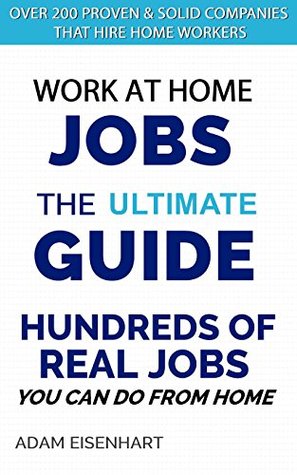 [1b559] ^F.u.l.l.! *D.o.w.n.l.o.a.d% Work at Home Jobs: The Ultimate Guide for Beginners (work from home jobs,work at home jobs,online jobs,home based jobs Book 1) - Adam Eisenhart ~PDF%