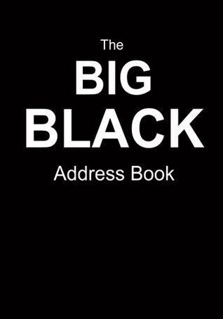 [753aa] #Download! The Big Black Address Book: Keep The Contact Information Of Your Friends, Family, And Colleagues Safe! -  ~PDF^