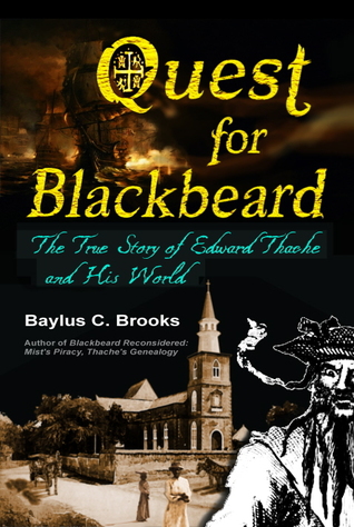 [4c182] #Download* Quest for Blackbeard: The True Story of Edward Thache and His World - Baylus C. Brooks @PDF@