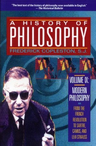 [2374a] ~Read* @Online~ A History of Philosophy 9: Modern Philosophy, From the French Revolution to Sartre, Camus and Levi-Strauss - Frederick Charles Copleston @P.D.F*