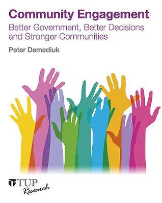 686b9] @D.o.w.n.l.o.a.d! Community Engagement: Better Government, Better Decisions and Stronger Communities - Peter Demediuk ~ePub%