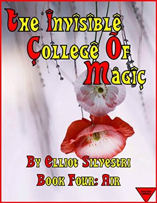 [09723] *Full* @Download~ The Invisible College of Magic: Book Four: Air - Elliot Silvestri ~ePub%