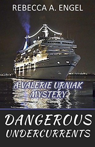 [80ed7] ^Read# #Online! Dangerous Undercurrents (A Valerie Urniak Mystery Book 6) - Rebecca A. Engel ~ePub^