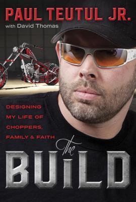 [6b168] ^Read~ The Build: Designing My Life of Choppers, Family, and Faith - Paul Teutul Jr. @PDF@