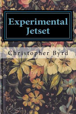 [79a99] %Read* Experimental Jetset: Volume 7 of the Adventures of Byrdman - Christopher Byrd !PDF#