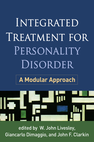 [71824] @Full# ^Download~ Integrated Treatment for Personality Disorder: A Modular Approach - W. John Livesley ^PDF#