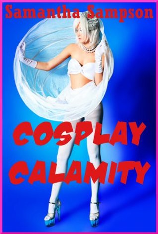 [1836b] #F.u.l.l.% *D.o.w.n.l.o.a.d^ Cosplay Calamity: Five Younger Woman Sex Erotica Stories: Five Younger Woman Sex Erotica Stories - Samantha Sampson *PDF*