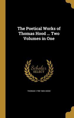 [f55ce] @Read# The Poetical Works of Thomas Hood: Two Volumes in One - Thomas Hood *ePub#