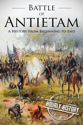 [0f337] *Read* *Online# Battle of Antietam: A History From Beginning to End - Hourly History *e.P.u.b~