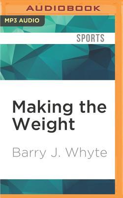 [877a1] #F.u.l.l.# #D.o.w.n.l.o.a.d~ Making the Weight: Boxing's Lethal Secret: Sport Shorts - Barry J. Whyte #ePub%
