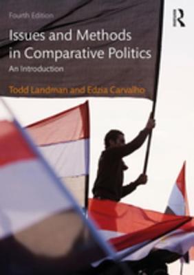 [9b183] ^R.e.a.d^ Issues and Methods in Comparative Politics: An Introduction - Todd Landman !e.P.u.b#