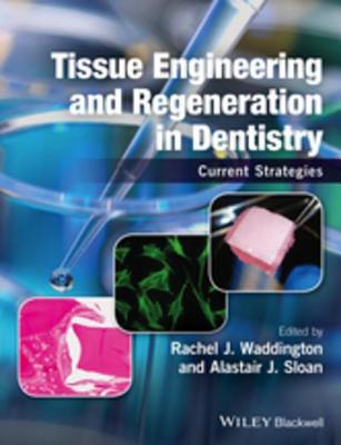 [f6f5f] #Read* Tissue Engineering and Regeneration in Dentistry: Current Strategies - Alastair Sloan ~PDF@