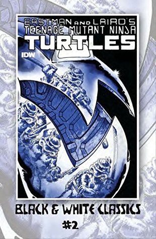 [7e109] %R.e.a.d* Teenage Mutant Ninja Turtles: Black & White Classics #2 - Kevin Eastman !PDF*