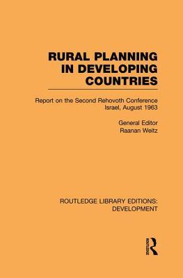 680e3] !D.o.w.n.l.o.a.d! Rural Planning in Developing Countries: Report on the Second Rehovoth Conference Israel, August 1963 - Raanan Weitz @ePub*