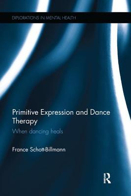 [e05b7] *R.e.a.d# Primitive Expression and Dance Therapy: When Dancing Heals - France Schott-Billmann *e.P.u.b^
