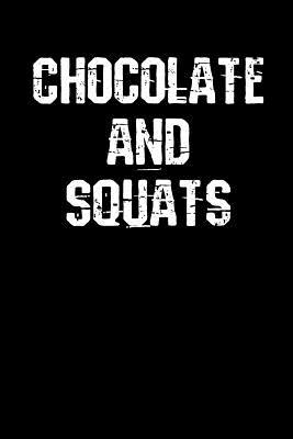 8619b] #D.o.w.n.l.o.a.d# Chocolate and Squats: Blank Lined Journal - 6x9 - Fitness Humor -  @ePub*