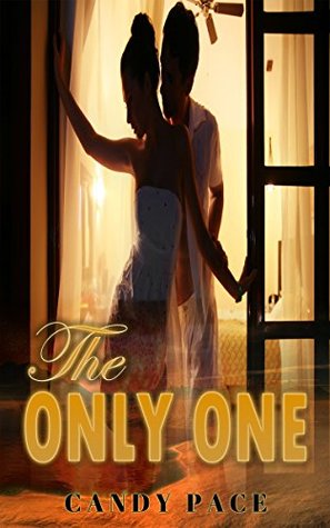 [5b8fa] @Read~ ROMANCE : The Only One (Short Comedic Novel Romance) - Candy Pace @ePub^