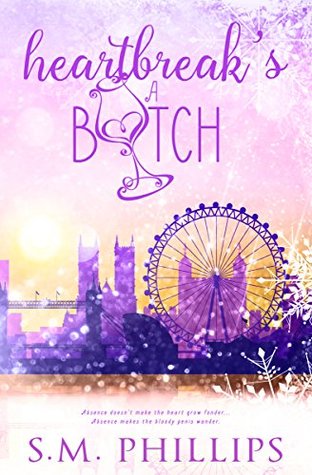 [8ee88] ^Read^ Heartbreak's A Bitch!: A laugh out loud romantic comedy. - S.M. Phillips ~PDF*