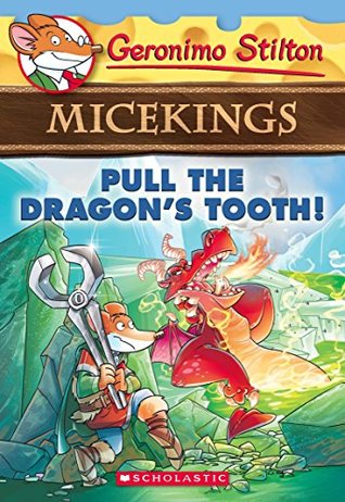 [63fdf] @Full^ ^Download! Geronimo Stilton - Micekings#03 Pull the Dragon's Tooth! - Geronimo Stilton %PDF*