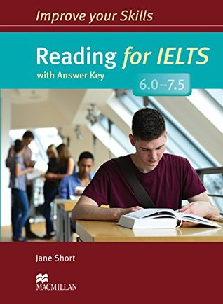 [3fc00] #R.e.a.d@ Improve Your Skills: Reading for IELTS 6.0-7.5 Student's Book with Key - Jane Short ^ePub~