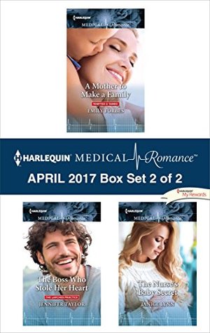 [4273d] *Read~ !Online@ Harlequin Medical Romance April 2017 - Box Set 2 of 2: A Mother to Make a Family\The Boss Who Stole Her Heart\The Nurse's Baby Secret - Emily Forbes *PDF*
