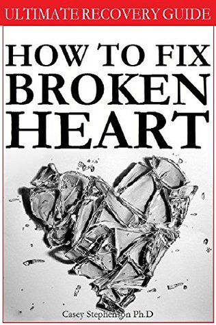 [67ba0] %Download~ HOW TO FIX BROKEN HEART: Live Your Life as a Happy and Complete Person - Casey Stephenson !e.P.u.b@