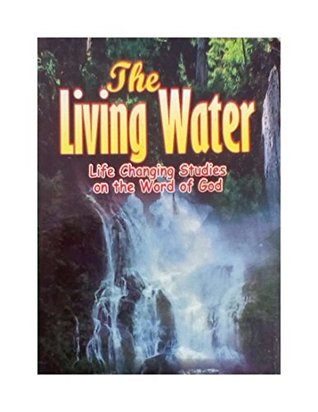 [daba1] #R.e.a.d* The Living Water: Life Changing Studies on the Word of God - Dr Gilbert Adimora @ePub%