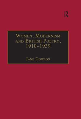 [d787d] ~Read^ Women, Modernism and British Poetry, 1910-1939: Resisting Femininity - Jane Dowson #ePub@
