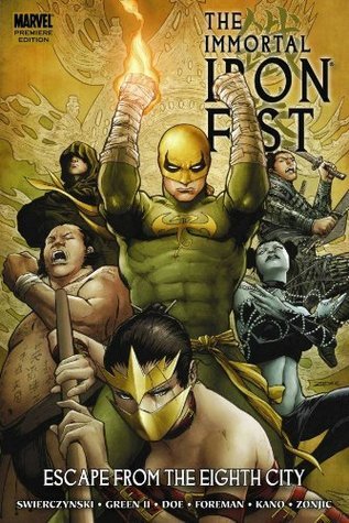 [6e452] ^Read^ The Immortal Iron Fist, Volume 5: Escape from the Eighth City - Duane Swierczynski !ePub~