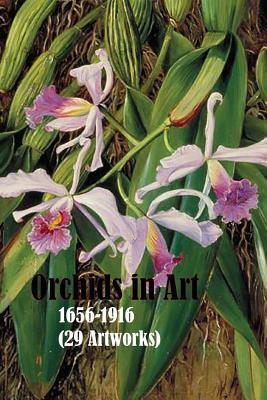 [cc73a] ^R.e.a.d% !O.n.l.i.n.e% Orchids in Art 1656-1916 (29 Artworks): (The Amazing World of Art) Ernst Haeckel, Marianne North, Tiffany and More - Unique Journal ~P.D.F#