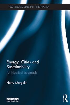 [2e3de] #Read@ Energy, Cities and Sustainability: An Historical Approach - Harry Margalit ^e.P.u.b!