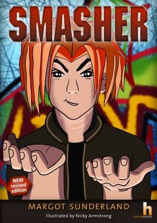 [b94bc] ^F.u.l.l.^ @D.o.w.n.l.o.a.d% Smasher: a story to help teenagers with anger & alienation - REVISED EDITION - Margot Sunderland @e.P.u.b!