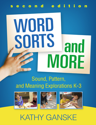 [85771] @Full@ #Download% Word Sorts and More, Second Edition: Sound, Pattern, and Meaning Explorations K-3 - Kathy Ganske @ePub%