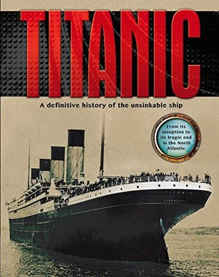 [d3df4] !F.u.l.l.* #D.o.w.n.l.o.a.d* Titanic: A Definitive History of the Unsinkable Ship (Capture the Moment Special) - Igloo Books #ePub!