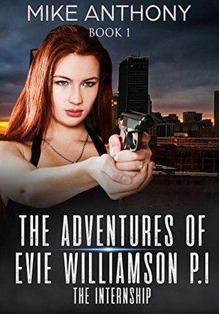 f9c4c] %D.o.w.n.l.o.a.d! The Internship - An Evie Williamson Story - The First Story by Mike Anthony - Mike Anthony *ePub#