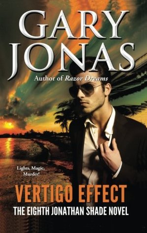 [33d70] @R.e.a.d^ Vertigo Effect: Mass Market Paperback (Jonathan Shade) - Gary Jonas *e.P.u.b#