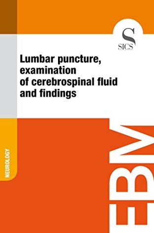[76706] ^R.e.a.d@ Lumbar Puncture, Examination of Cerebrospinal Fluid and Findings - Sics Editore ~ePub#